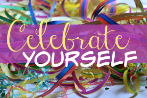 Celebrate Yourself